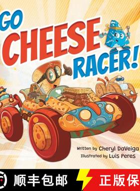 预订 Go Cheese Racer: A Humorous Race Car Adventure for Boys and Girls Ages 4-8 [9781958050132]