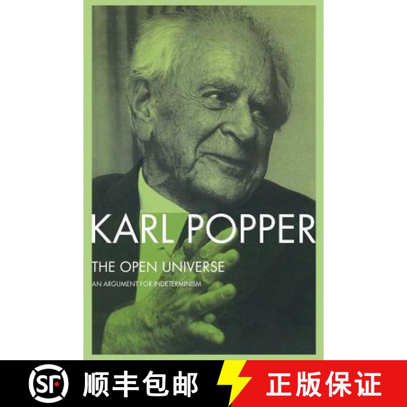 【4周达】The Open Universe : An Argument for Indeterminism From the Postscript to The Logic of Scient... [9780415078658]