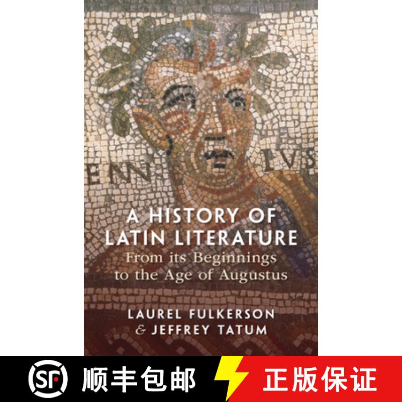 【3-4周达】A History of Latin Literature from its Beginnings to the Age of Augustus [9781108481779]