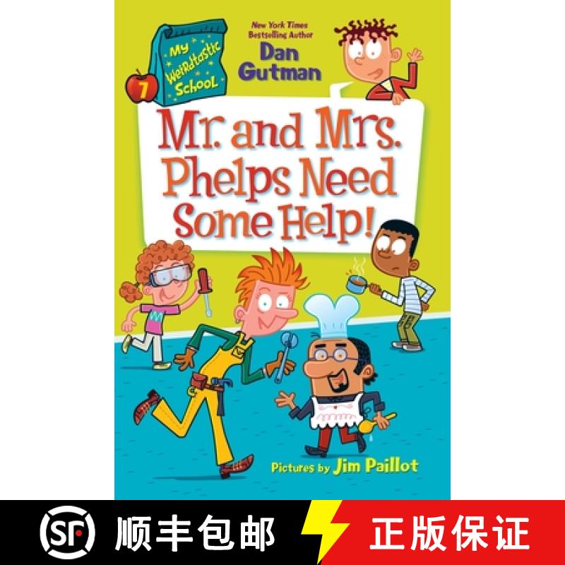 My Weirdtastic School #7: Mr. and Mrs. Phelps Need Some Help! [9780063373877]