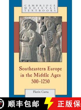 预订 Southeastern Europe in the Middle Ages, 500–1250: - Southeastern Europe in the Middle Ages, 500... [9780521894524]