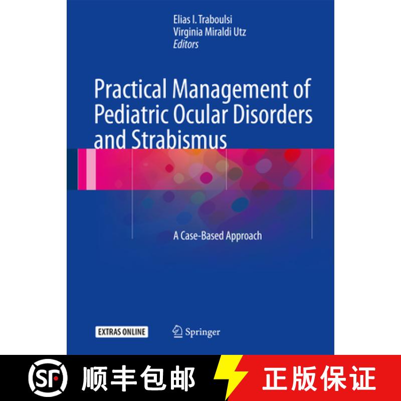 【3-4周达】Practical Management of Pediatric Ocular Disorders and Strabismus: A Case-Based Approach [9781493927449]
