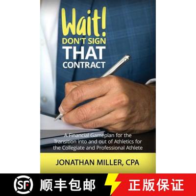 【3-4周达】Wait! Don't Sign That Contract: A Financial Gameplan for the Transition into and out of At... [9781945849763]