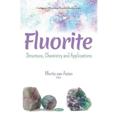 【4周达】Fluorite: Structure, Chemistry and Applications [9781536152043]