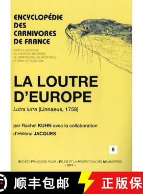 预订 Encyclopédie des Carnivores de France, Part 8: La Loutre d'Europe (Lutra lutra (Linnaeus, 1758)... [9782905216434]