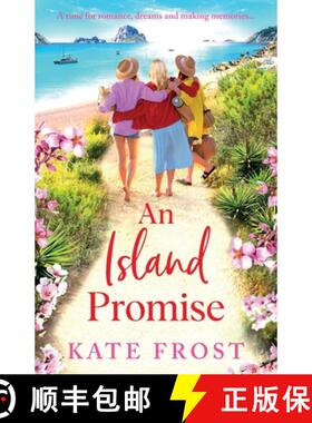 【3-4周达】Island Promise: The BRAND NEW sun-drenched getaway romance from Kate Frost [9781802804911]
