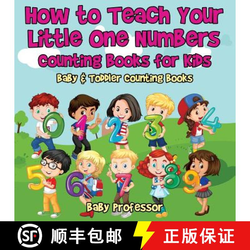 【3-4周达】How to Teach Your Little One Numbers. Counting Books for Kids - Baby & Toddler Counting Books [9781683266778]