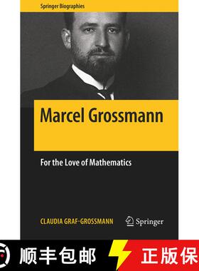 【3-4周达】Marcel Grossmann : For the Love of Mathematics [9783319900766]