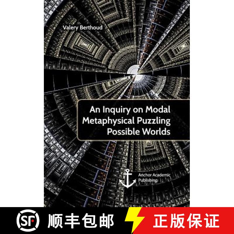 【3-4周达】An Inquiry on Modal Metaphysical Puzzling Possible Worlds [9783960671947]