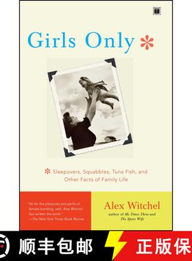 【3-4周达】Girls Only : Sleepovers, Squabbles, Tuna Fish, and Other Facts of Family Life [9780743254922]
