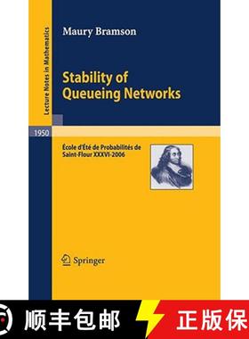 【3-4周达】Stability of Queueing Networks : École d'Été de Probabilités de Saint-Flour XXXVI-2006 [9783540688952]