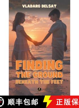 【3-4周达】Finding the Ground Beneath the Feet [9798223168706]