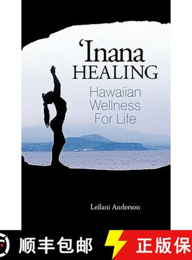 【3-4周达】'Inana Healing: Hawaiian Wellness for Life [9781452533377]