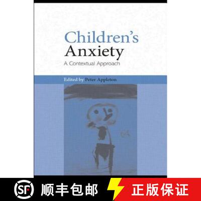 【3-4周达】Children's Anxiety: A Contextual Approach [9780415459440]