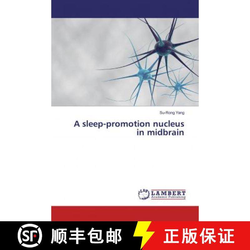 预订 A sleep-promotion nucleus in midbrain [9786139948840]