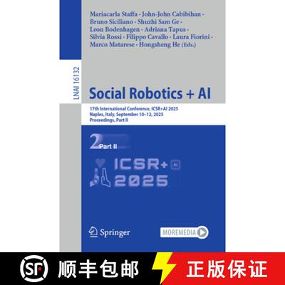 【3-4周达】Social Robotics + AI: 17th International Conference, ICSR+AI 2025, Naples, Italy, Septembe... [9789819523818]