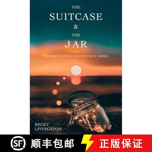 【3-4周达】The Suitcase and the Jar: Travels with a Daughter's Ashes [9781987915747]