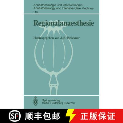 【3-4周达】Regionalanaesthesie : Ergebnisse des Zentraleuropäischen Anaesthesiekongresses 1981 Berli... [9783540117445]
