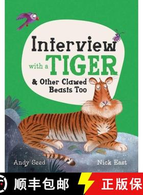 预订 Interview with a Tiger: And Other Clawed Beasts Too [9781783126477]