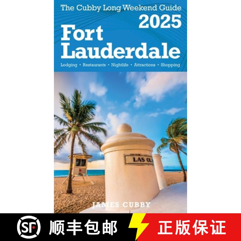【3-4周达】FORT LAUDERDALE  The Cubby 2025 Long Weekend Guide [9798230127796]