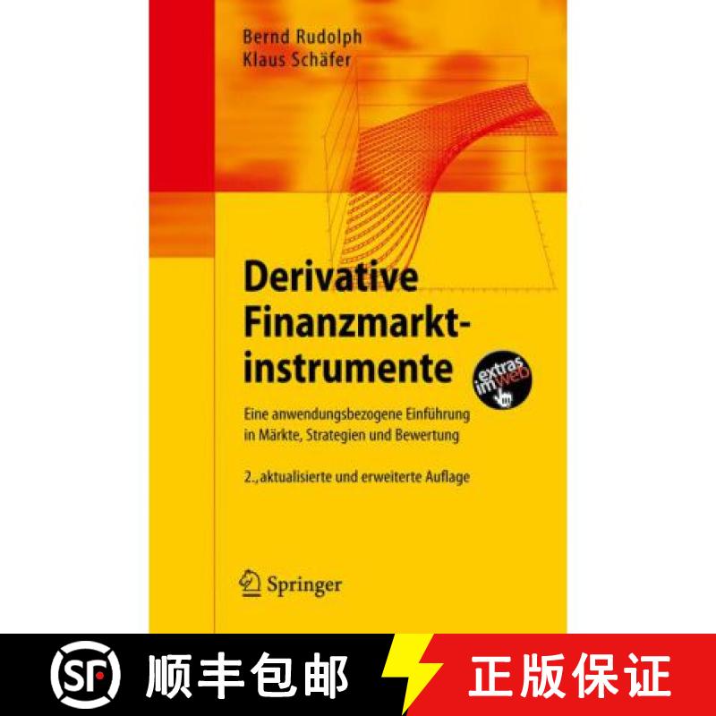 【3-4周达】Derivative Finanzmarktinstrumente : Eine anwendungsbezogene Einführung in Märkte, Strate... [9783540794134]
