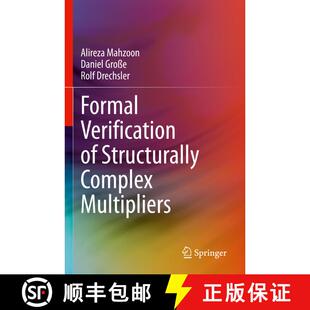 【3-4周达】Formal Verification of Structurally Complex Multipliers [9783031245732]