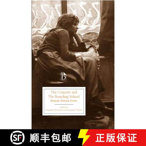 【3-4周达】Coquette and the Boarding School (1797-8) [9781551119984]