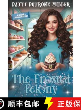 预订 The Frosted Felony [9798348309145]