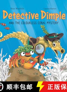 【3-4周达】Detective Dimple and the Colourless Coral Mystery: An Underwater Mystery Where Teamwork an... [9780722355251]