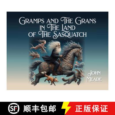 【3-4周达】Gramps and The Grans in The Land of The Sasquatch [9798822943100]