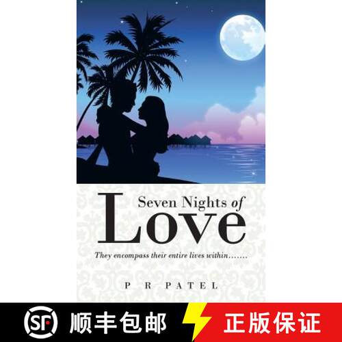 【3-4周达】Seven Nights of Love: They Encompass Their Entire Lives Within....... [9781482818734]