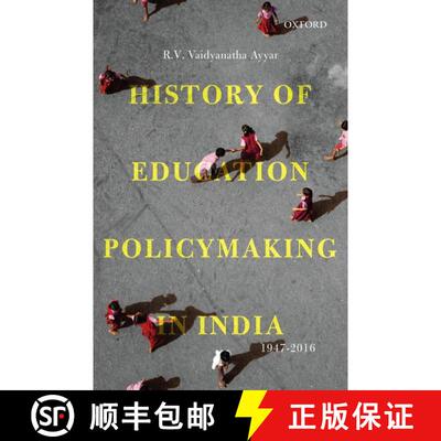 预订 精装 History of Education Policymaking in India, 1947-2016: - [9780199474943]