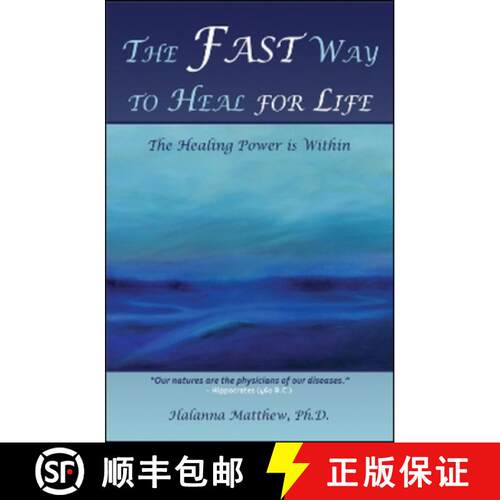 预订 The Fast Way to Heal for Life: The Healing Power Is Within [9781934759165]