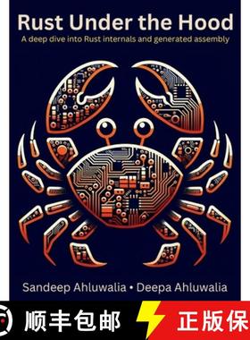 预订 Rust Under the Hood: A deep dive into Rust internals and generated assembly [9798320364469]