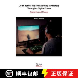 【3-4周达】Don't bother me! I'm learning my History through a digital game: Research and Theory [9781952751851]