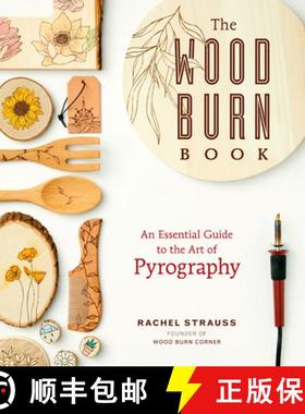 【3-4周达】The Wood Burn Book: Your Essential Guide to the Art of Pyrography [9781631598920]