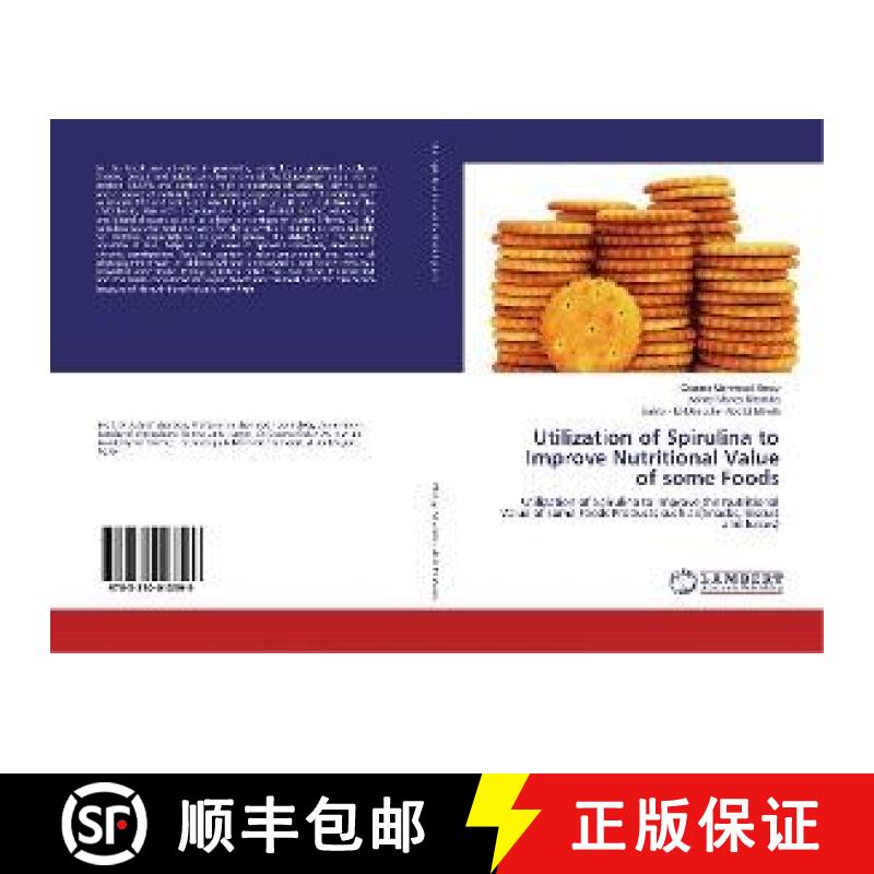 预订 Utilization of Spirulina to Improve Nutritional Value of some Foods [9783330013599]