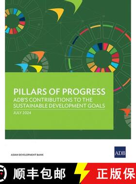 预订 Pillars of Progress: Adb's Contributions to the Sustainable Development Goals [9789292708047]