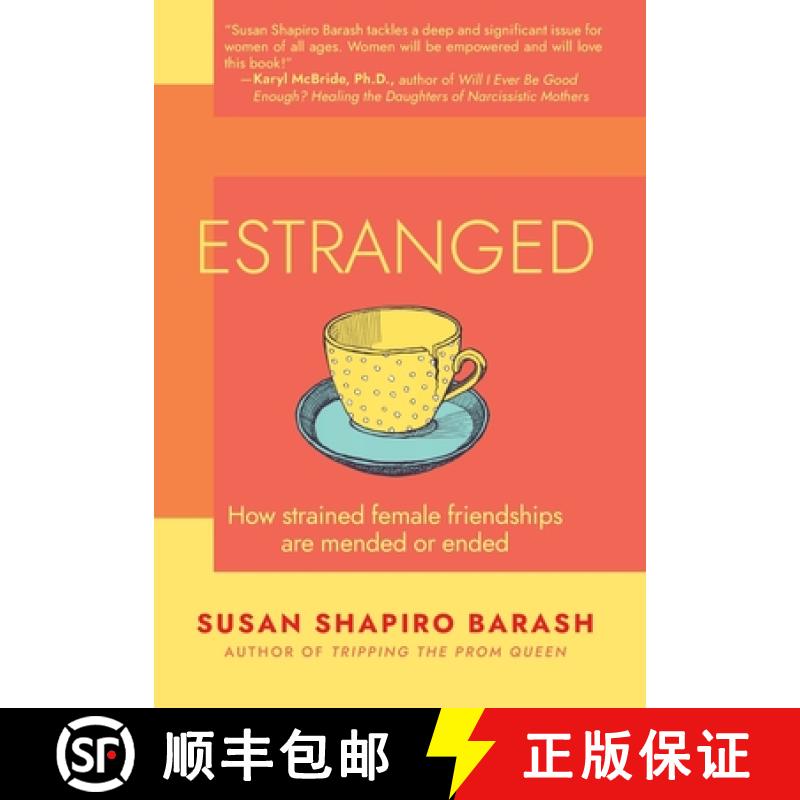【3-4周达】Estranged: How Strained Female Friendships Are Mended or Ended [9781959170211]