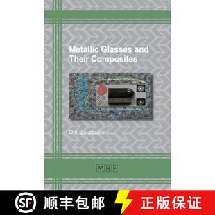 Metallic Glasses and Composites 3周达 Their 9781945291425
