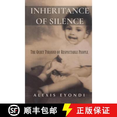 【3-4周达】Inheritance of Silence: The Quiet Tyranny of Respectable People [9798988308584]