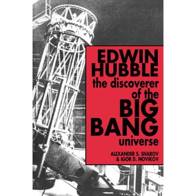 【4周达】Edwin Hubble, the Discoverer of the Big Bang Universe [9780521017619]