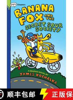 【3-4周达】Banana Fox and the Secret Sour Society: A Graphix Chapters Book (Banana Fox #1): Volume 1 [9781338660494]
