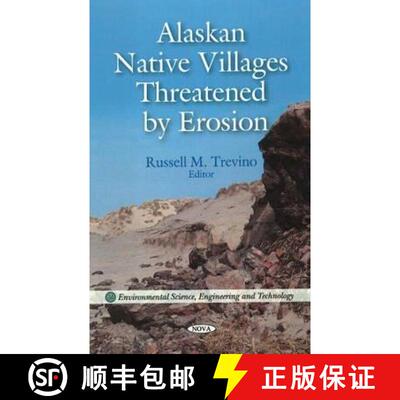 【3-4周达】精装 Alaskan Native Villages Threatened by Erosion [9781608768905]