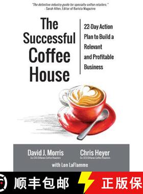 【3-4周达】The Successful Coffee House: 22-Day Action Plan to Create a Relevant and Profitable Business [9780692441879]