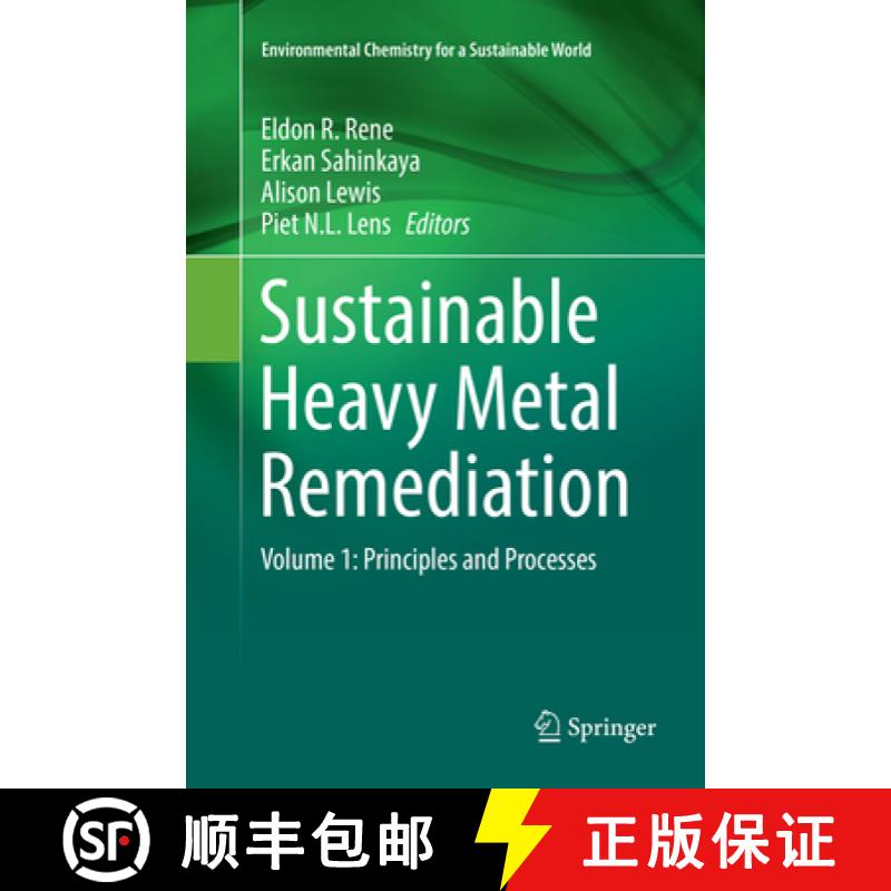 【3-4周达】Sustainable Heavy Metal Remediation : Volume 1: Principles and Processes [9783319864440]