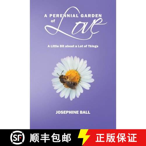 【3-4周达】A Perennial Garden Of Love: A Little Bit About a Lot of Things [9781684989577]
