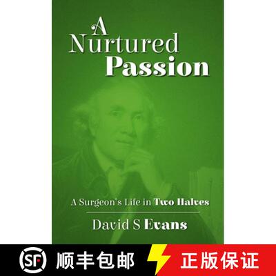 【3-4周达】A Nurtured Passion: A Surgeon's Life in Two Halves - Open and Closed [9780244350116]