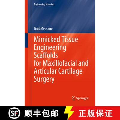 【3-4周达】精装 Mimicked Tissue Engineering Scaffolds for Maxillofacial and Articular Cartilage Surgery [9789811978296]