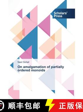 预订 On amalgamation of partially ordered monoids [9783639516074]